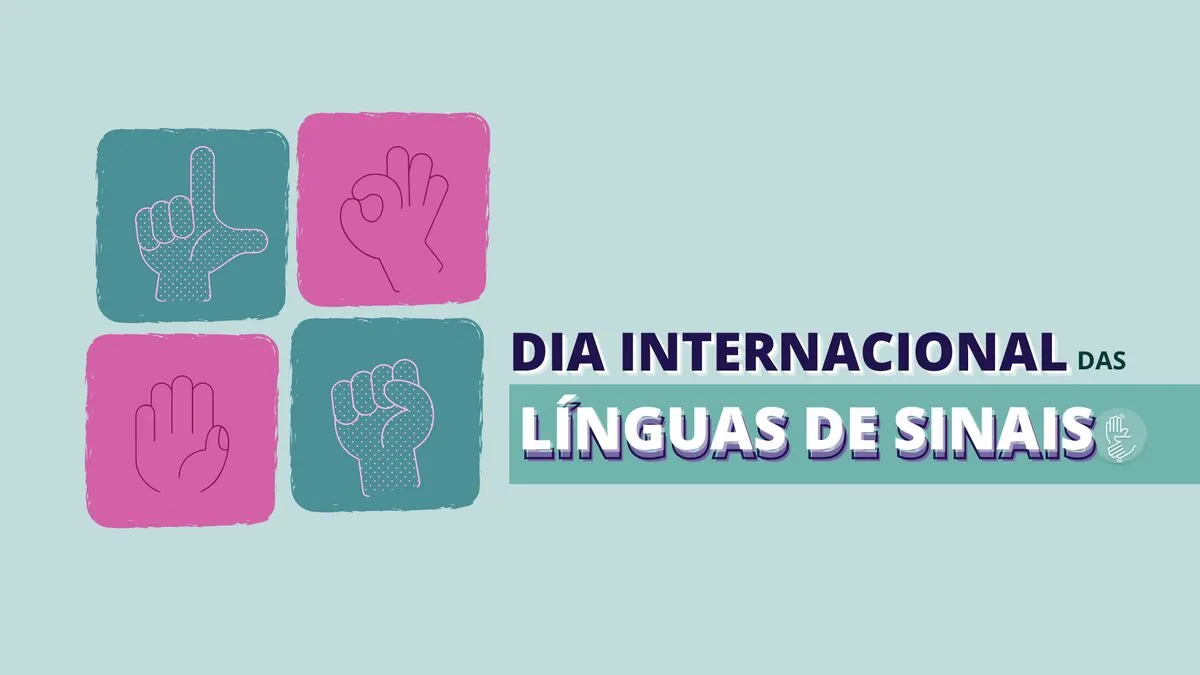 Dia Internacional das Línguas de Sinais