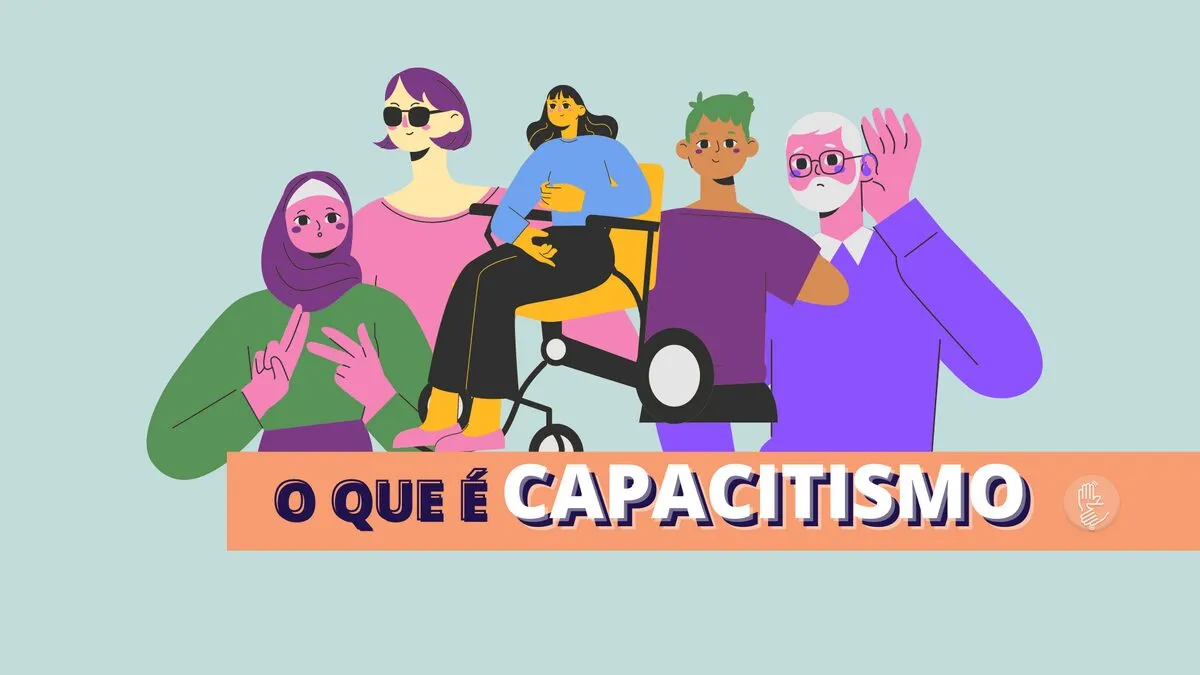 O que é capacitismo? Significado e exemplos