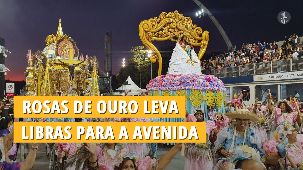 Rosas de Ouro leva Libras pro carnaval paulista