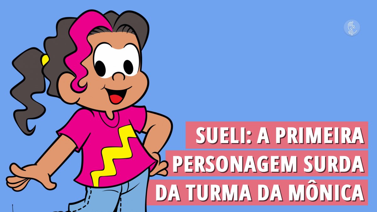 Sueli: a primeira personagem surda da Turma da Mônica